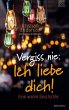 Vergiss nie: Ich liebe dich! - Bild 1