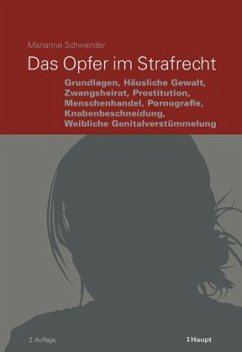 Das Opfer im Strafrecht (f. d. Schweiz) - Schwander, Marianne