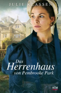 Das Herrenhaus von Pembrooke Park - Klassen, Julie