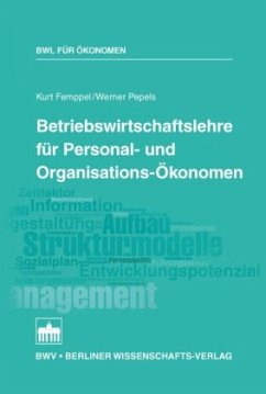 Betriebswirtschaftslehre für Personal- und Organisations-Ökonomen - Femppel, Kurt;Pepels, Werner