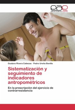 Sistematización y seguimiento de indicadores antropométricos - Rivera Cabezas, Gustavo;Ureña Bonilla, Pedro