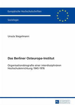 Das Berliner Osteuropa-Institut - Stegelmann, Ursula