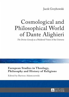 Cosmological and Philosophical World of Dante Alighieri - Grzybowski, Jacek