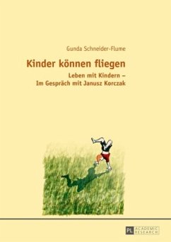 Kinder können fliegen - Schneider, Gunda