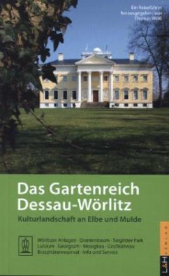 Das Gartenreich Dessau-Wörlitz