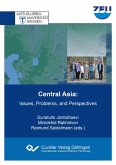 Central Asia. Issues, Problems, and Perspectives