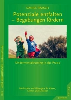 Potenziale entfalten - Begabungen fördern - Paasch, Daniel