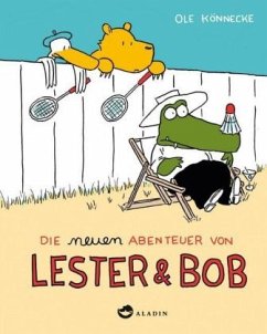 Die neuen Abenteuer von Lester & Bob - Könnecke, Ole