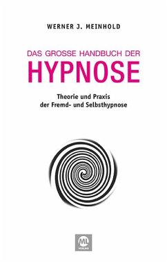 Das große Handbuch der Hypnose - Meinhold, Werner J.