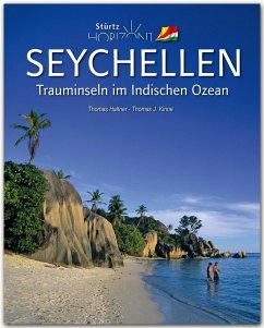 Horizont SEYCHELLEN - Trauminseln im Indischen Ozean - Haltner, Thomas;Kinne, Thomas J.
