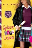 Spione fürs Leben / Gallagher Girls Bd.6