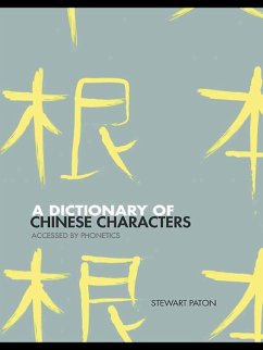 A Dictionary of Chinese Characters (eBook, ePUB) - Paton, Stewart