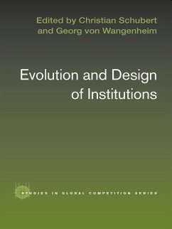 Evolution and Design of Institutions (eBook, PDF) - Schubert, Christian; Wangenheim, Georg Von