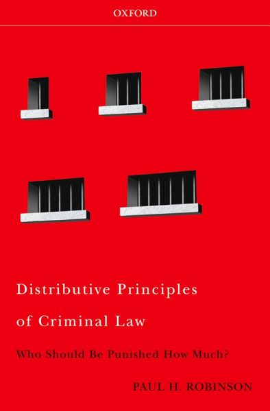 Distributive Principles of Criminal Law (eBook, ePUB) Distributive Principles of Criminal Law (eBook, ePUB)