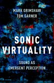 Sonic Virtuality (eBook, PDF) Sonic Virtuality (eBook, PDF)