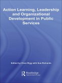 Action Learning, Leadership and Organizational Development in Public Services (eBook, ePUB)