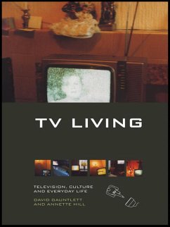 TV Living (eBook, PDF) - Gauntlett, David; Hill, Annette