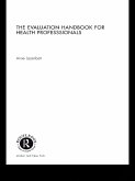 The Evaluation Handbook for Health Professionals (eBook, PDF)