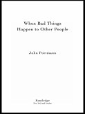 When Bad Things Happen to Other People (eBook, ePUB)