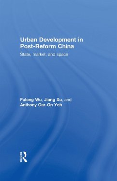 Urban Development in Post-Reform China (eBook, PDF) - Wu, Fulong; Xu, Jiang; Gar-On Yeh, Anthony