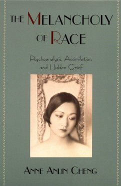 The Melancholy of Race (eBook, ePUB) - Cheng, Anne Anlin