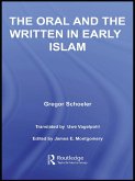 The Oral and the Written in Early Islam (eBook, ePUB)