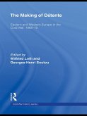 The Making of Détente (eBook, PDF)