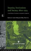 Insanity, Institutions and Society, 1800-1914 (eBook, ePUB)