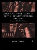 American Investment in British Manufacturing Industry (eBook, ePUB)