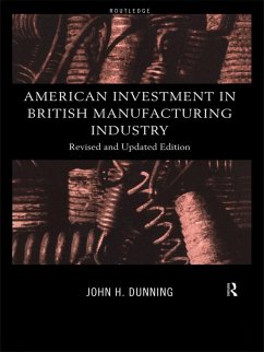 American Investment in British Manufacturing Industry (eBook, ePUB) - Dunning, John