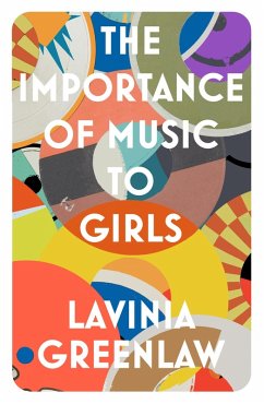 The Importance of Music to Girls (eBook, ePUB) - Greenlaw, Lavinia