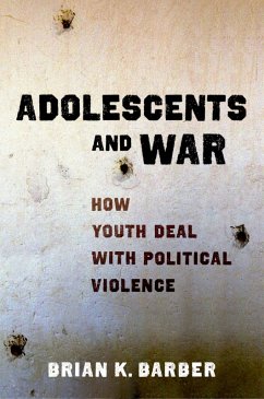 Adolescents and War (eBook, ePUB) - Barber, Brian K