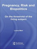 Pregnancy, Risk and Biopolitics (eBook, PDF)