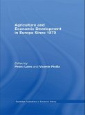 Agriculture and Economic Development in Europe Since 1870 (eBook, ePUB)