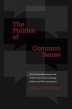 The Politics of Common Sense (eBook, ePUB) - Woodly, Deva R.