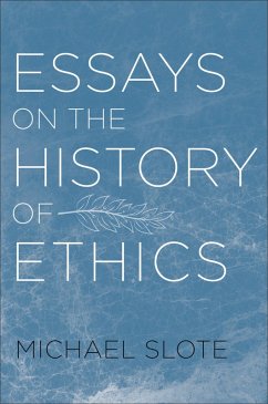 Essays on the History of Ethics (eBook, ePUB) - Slote, Michael
