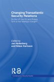 Changing Transatlantic Security Relations (eBook, ePUB)