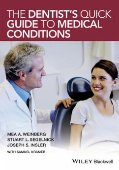 The Dentist's Quick Guide to Medical Conditions (eBook, PDF) - Weinberg, Mea A.; Segelnick, Stuart L.; Insler, Joseph S.; Kramer, Samuel