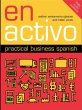 En Activo: Practical Business Spanish... - Bild 1