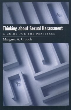 Thinking About Sexual Harassment (eBook, ePUB) - Crouch, Margaret A.