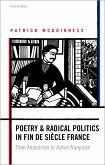 Poetry and Radical Politics in fin de siècle France (eBook, PDF)