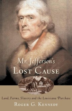 Mr. Jefferson's Lost Cause (eBook, ePUB) - Kennedy, Roger G.
