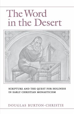 The Word in the Desert (eBook, ePUB) - Burton-Christie, Douglas