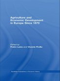 Agriculture and Economic Development in Europe Since 1870 (eBook, PDF)