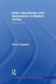 Islam, Secularism and Nationalism in Modern Turkey (eBook, ePUB)