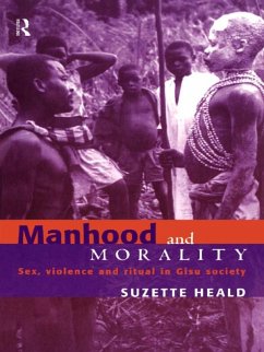 Manhood and Morality (eBook, PDF) - Heald, Suzette