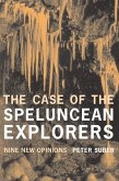 The Case of the Speluncean Explorers (eBook, ePUB)