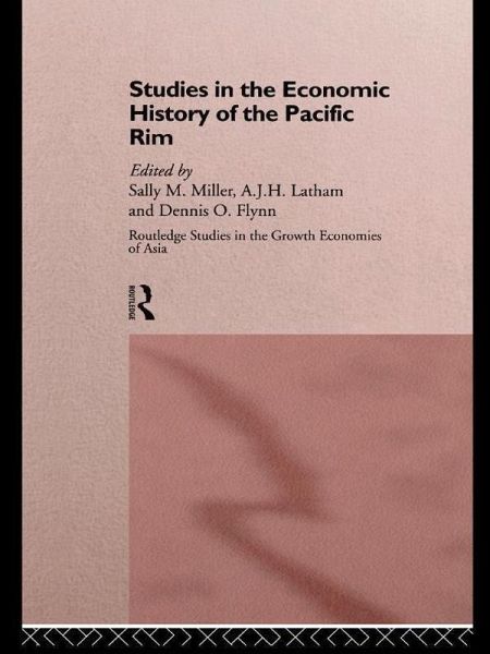 Studies in the Economic History of the Pacific Rim (eBook, PDF) Studies in the Economic History of the Pacific Rim (eBook, PDF)