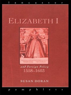 Elizabeth I and Foreign Policy, 1558-1603 (eBook, PDF) - Doran, Susan