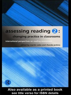 Assessing Reading 2: Changing Practice in Classrooms (eBook, ePUB) - Coles, Martin; Jenkins, Rhonda